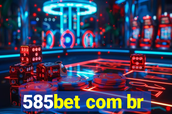 585bet com br